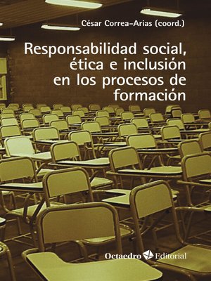 cover image of Responsabilidad social, ética e inclusión en los procesos de formación